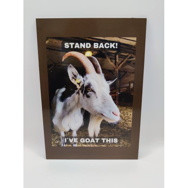 Skilt: Stand back! / Skilt med dansk landrace ged som motiv / H 21 cm . B 15 cm.