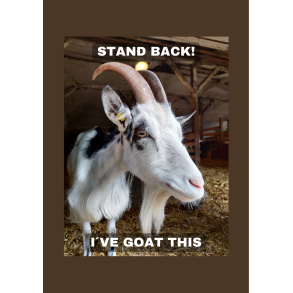 Skilt: Stand back! / Skilt med dansk landrace ged som motiv / H 21 cm . B 15 cm.